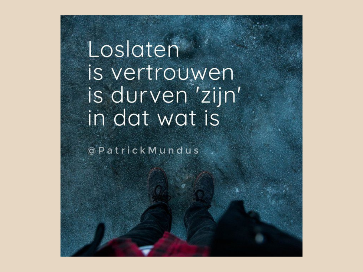 Loslaten is vertrouwen